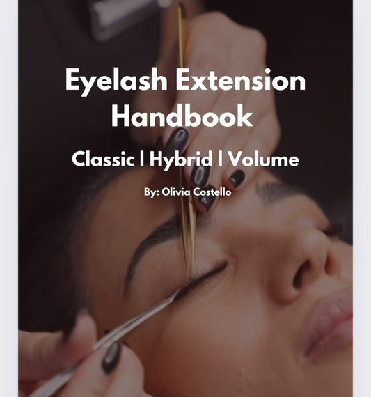 Eyelash Extension Handbook (Classic, Hybrid, Volume Edition)